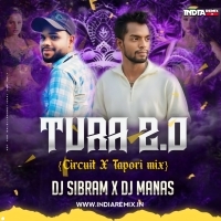 A Tura Neija (Circuit X Tapori Mix) Dj Sibram X Dj Manas